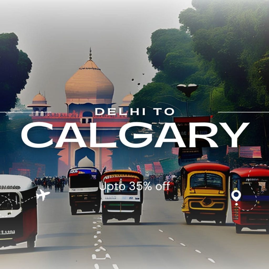 delhi to Calgary