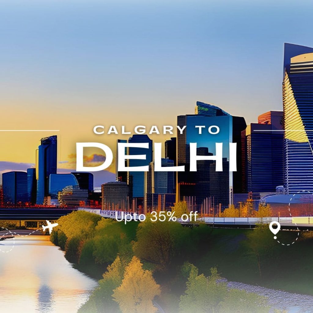 Calgary to delhi