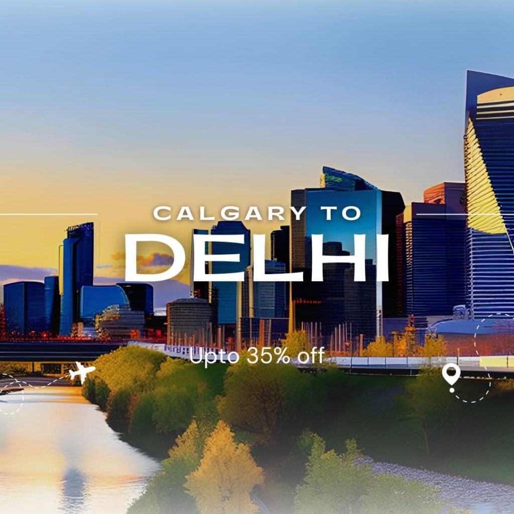 Calgary to delhi